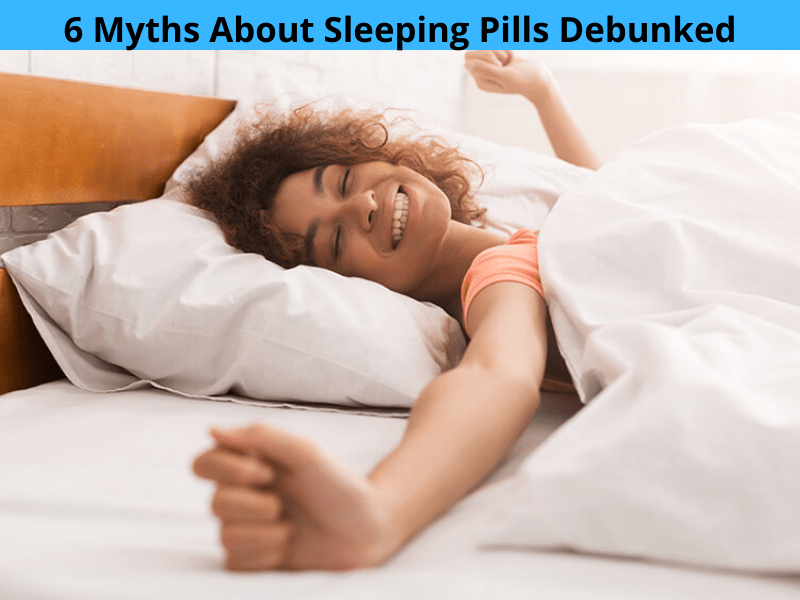 6 myths about sleeping pills debunked
