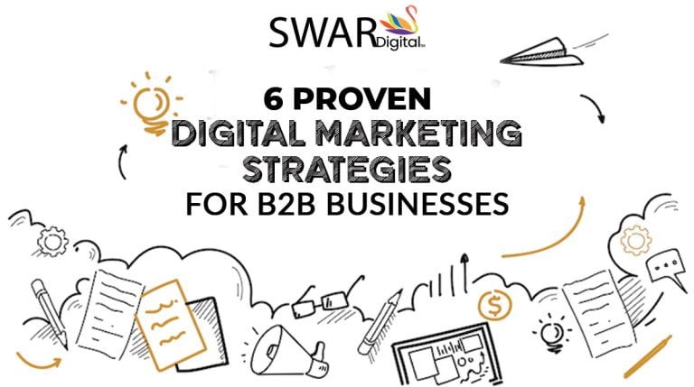 6 Proven Digital Marketing Strategies For B2B Businesses
