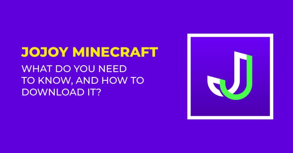 Jojoy's Mysterious Past Minecraft: A Brand New World to Discover